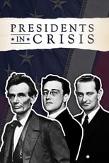 Poster de la película Presidents In Crisis