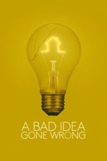 Poster de la película A Bad Idea Gone Wrong