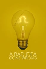 Poster de la película A Bad Idea Gone Wrong