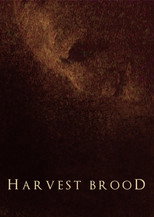 Poster de la película Harvest Brood