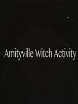 Poster de la película Amityville Witch Activity