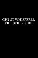 Poster de la serie Ghost Whisperer: The Other Side