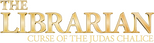 Logo The Librarian III: The Curse of the Judas Chalice
