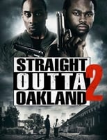 Poster de la película Straight Outta Oakland 2