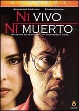 Poster de la película Ni vivo, ni muerto