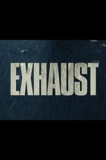 Poster de la película Exhaust