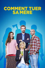 Poster de la película Comment tuer sa mère