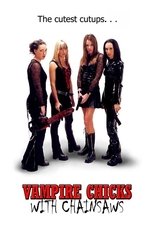 Poster de la película Vampire Chicks with Chainsaws