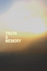 Poster de la película Truth & Memory