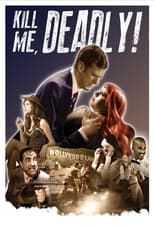 Poster de la película Kill Me, Deadly