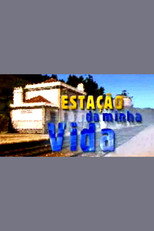 Poster de la serie Estação da Minha Vida