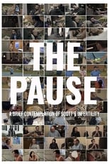 Poster de la película The Pause: A Brief Contemplation of Scott's Infertility