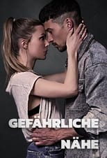 Poster de la serie Gefährliche Nähe