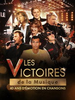 Poster de la película Les Victoires de la musique, 40 ans d'émotion en chansons