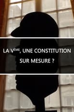 Poster de la película La Ve, une constitution sur mesure ?