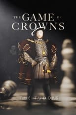 Poster de la película The Game of Crowns: The Tudors