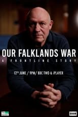 Poster de la película Our Falklands War: A Frontline Story