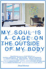 Poster de la película My Soul is a Cage on the Outside of My Body