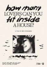 Poster de la película How Many Lovers Can You Fit Inside a House?