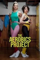 Poster de la serie The Aerobics Project