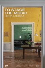 Poster de la película To Stage the Music - Heiner Goebbels