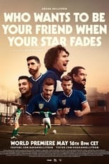 Poster de la película Who Wants to Be Your Friend When Your Star Fades