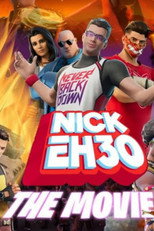 Poster de la película Nick Eh 30: The Movie