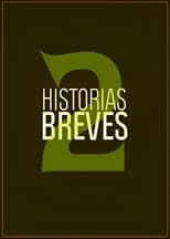 Poster de la película Historias Breves 2