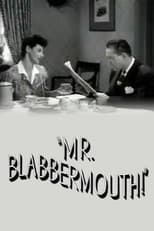 Poster de la película Mr. Blabbermouth!