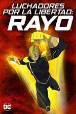 Poster de la película Luchadores por la libertad: el rayo