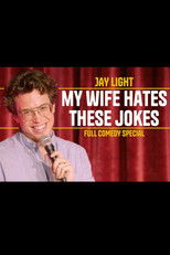 Poster de la película Jay Light: My Wife Hates These Jokes