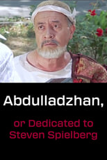 Poster de la película Abdulladzhan, or Dedicated to Steven Spielberg