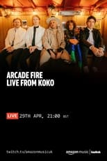 Poster de la película Arcade Fire – “WE” Live from KOKO (April 29, 2022)