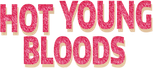 Logo Hot Young Bloods