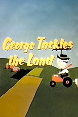 Poster de la película George Tackles the Land