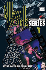 Poster de la película Cop Shoot Cop - Live at Martin Bisi Studios