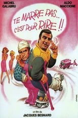 Poster de la película Te marre pas... c'est pour rire !