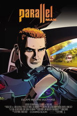 Poster de la película Parallel Man: Infinite Pursuit