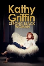 Poster de la película Kathy Griffin: Strong Black Woman