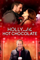 Poster de la película Holly and the Hot Chocolate