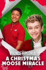 Poster de la película Prince of Peoria: A Christmas Moose Miracle