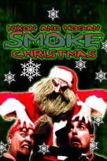 Poster de la película Nixon and Hogan Smoke Christmas