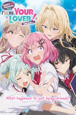 Poster de la serie There's No Freaking Way I'll Be Your Lover! Unless...