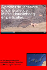 Poster de la película A propos de Lanzarote en général et de Michel Houellebecq en particulier