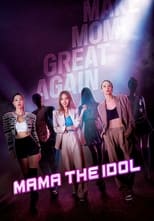 Poster de la serie Mama The Idol