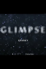 Poster de la película Glimpse Ep 5: Sparky