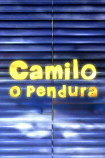 Poster de la serie Camilo, O Pendura