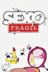 Poster de la serie Sexo Frágil