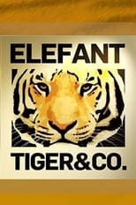 Poster de la serie Elefant, Tiger & Co.