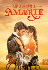 Poster de la serie Me atrevo a amarte